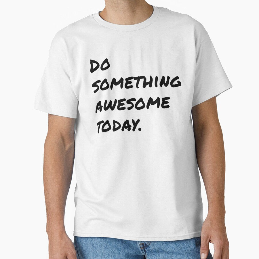 Do Something Awesome Today. by James Gunn
