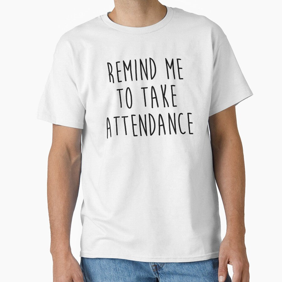 Remind me to take attendance. by allarddavid