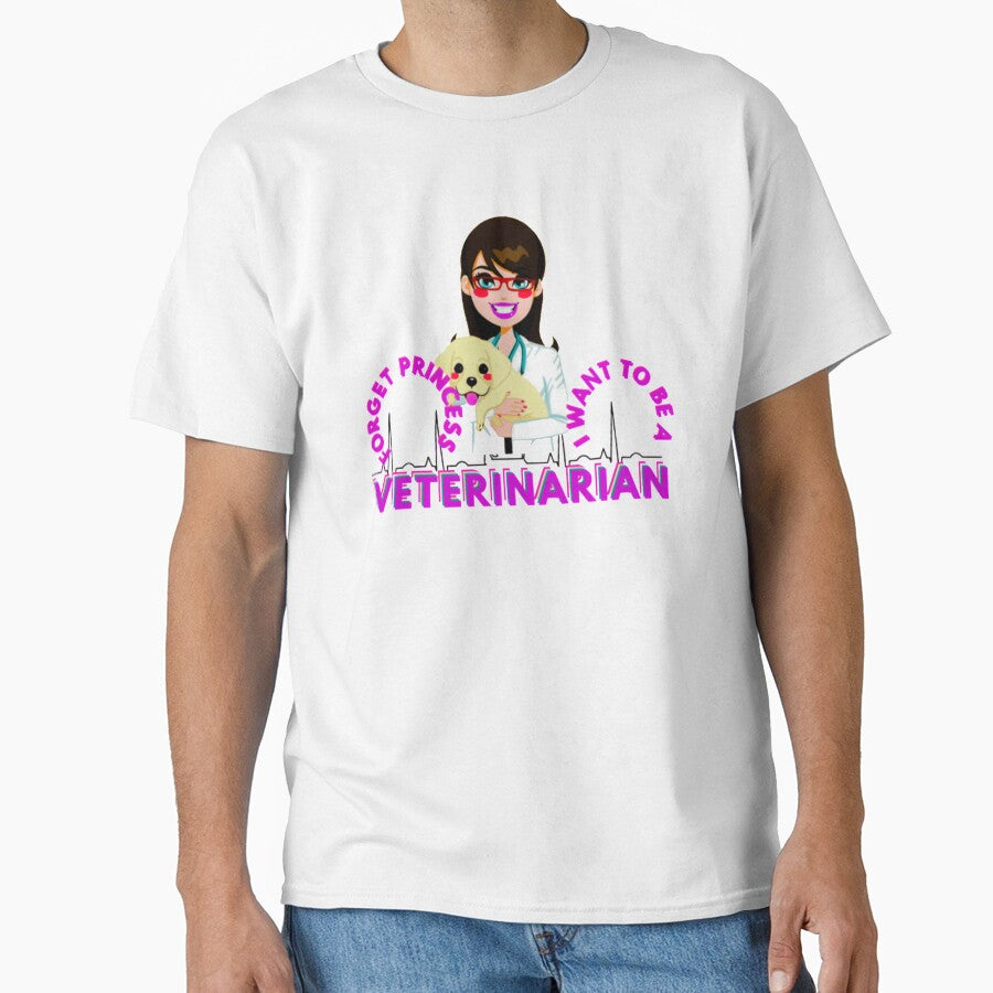 Forget princess I want to be a veterinarian by Leo Bennett