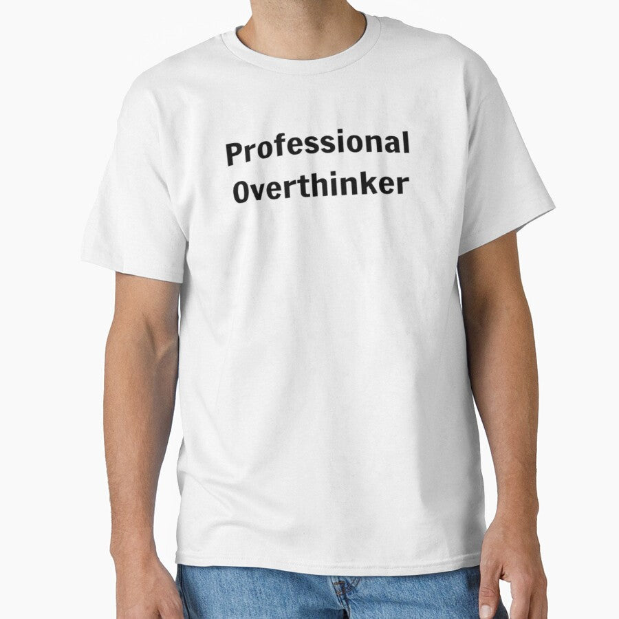 Professional Overthinker by PLANTONE