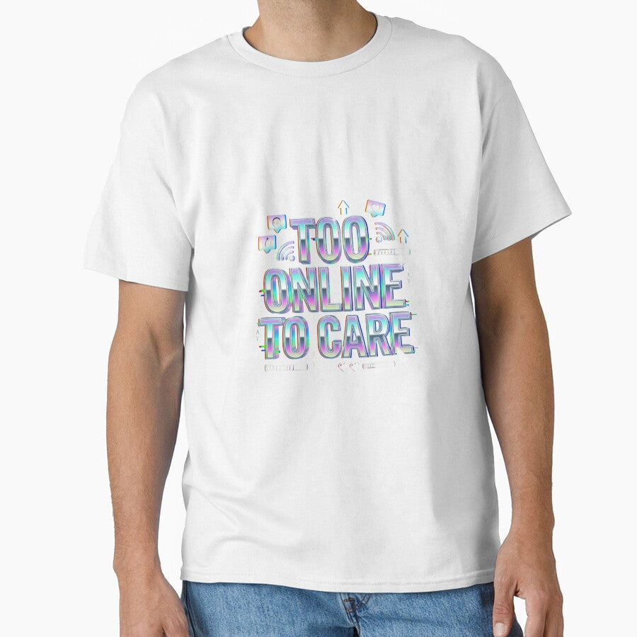 Too Online To Care - Y2K Chrome Typography Streetwear Design by HumanCreator