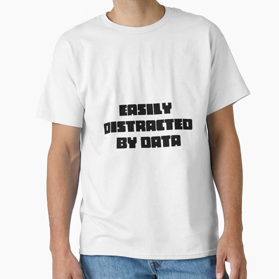 Easily distracted by data by HouseOfBert