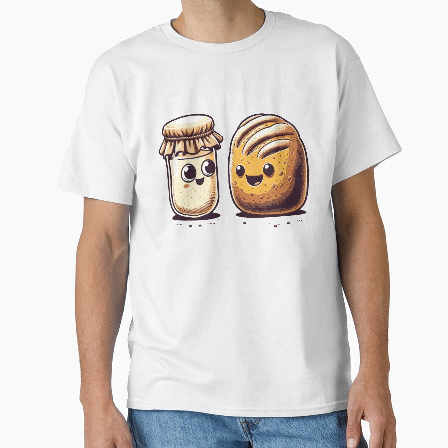 "I Raised You Well!" - Sourdough & Starter by nameonshirt