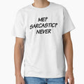 Me? Sarcastic? Never. by Eriksonshop