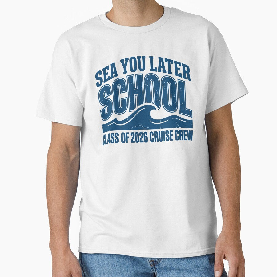 Sea You Later School Class of 2026 Graduation Season Senior Trip 2026 by gunaone-design
