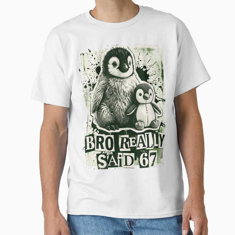 Bro Really Said 67 Funny Penguin Meme Art by AnnDesignStudio