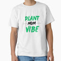Plant Mom Vibe - Cute Plant Lady Quote by Haevora