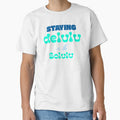 Staying Delulu Is The Solulu by ProEf