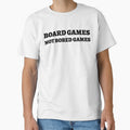 Board Games, Not Bored Games - Funny Tabletop Gamer T-Shirt by 1PRSTORE
