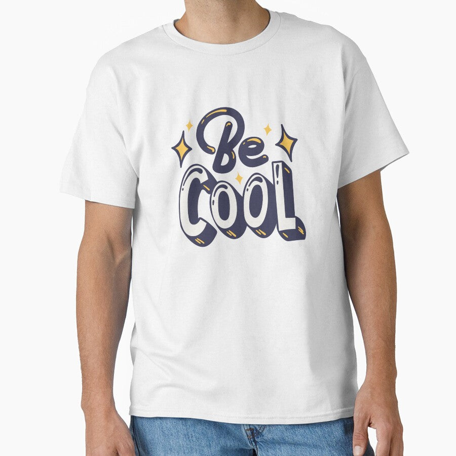 Be Cool | Positive Quote Design by Minimal_Designs