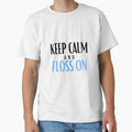 Keep calm and floss on by Oreo2020 Creations