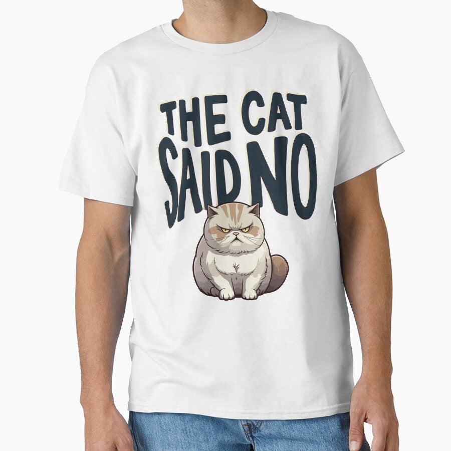 The Cat Said No by PerkzPrints