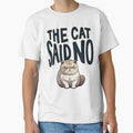 The Cat Said No by PerkzPrints
