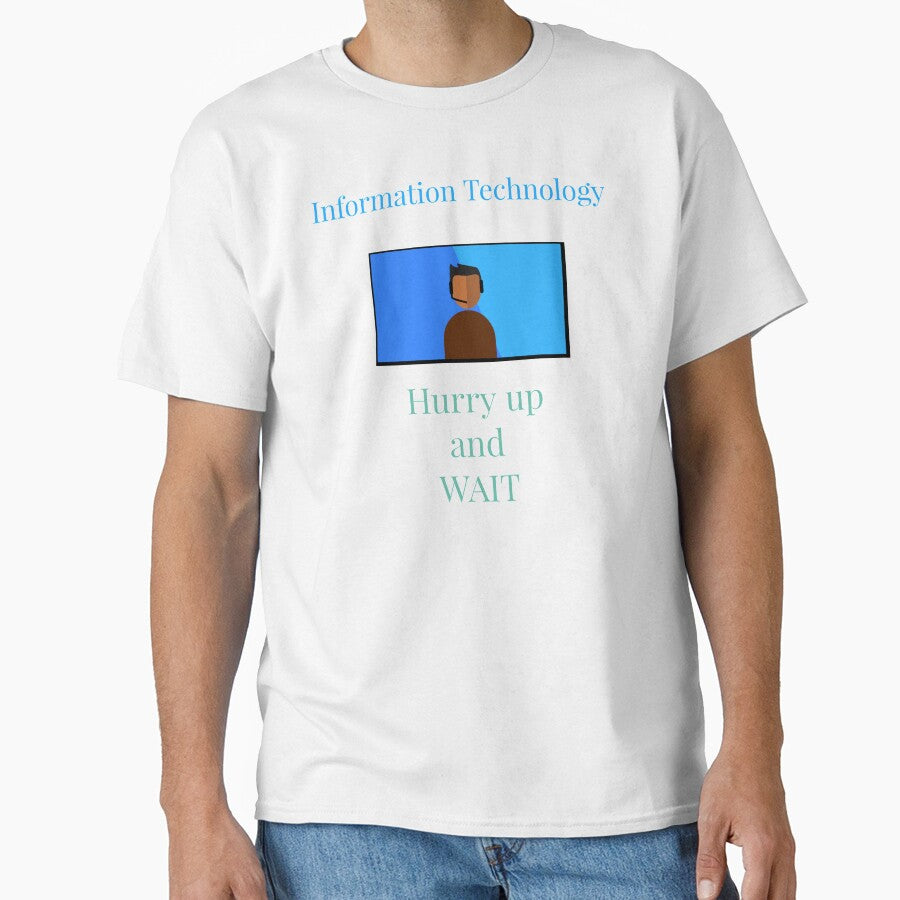 Information Technology Hurry up and wait by Jho251981