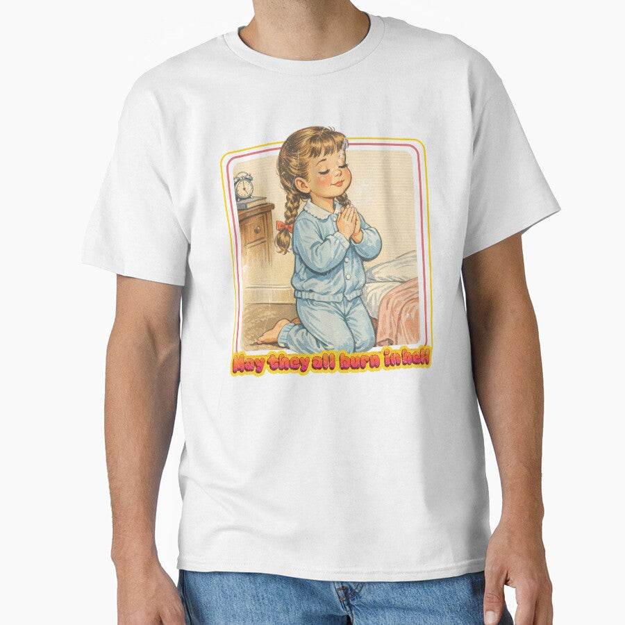 May They All Burn in Hell — Retro Prayer Girl Cartoon by Nacho Average Designs
