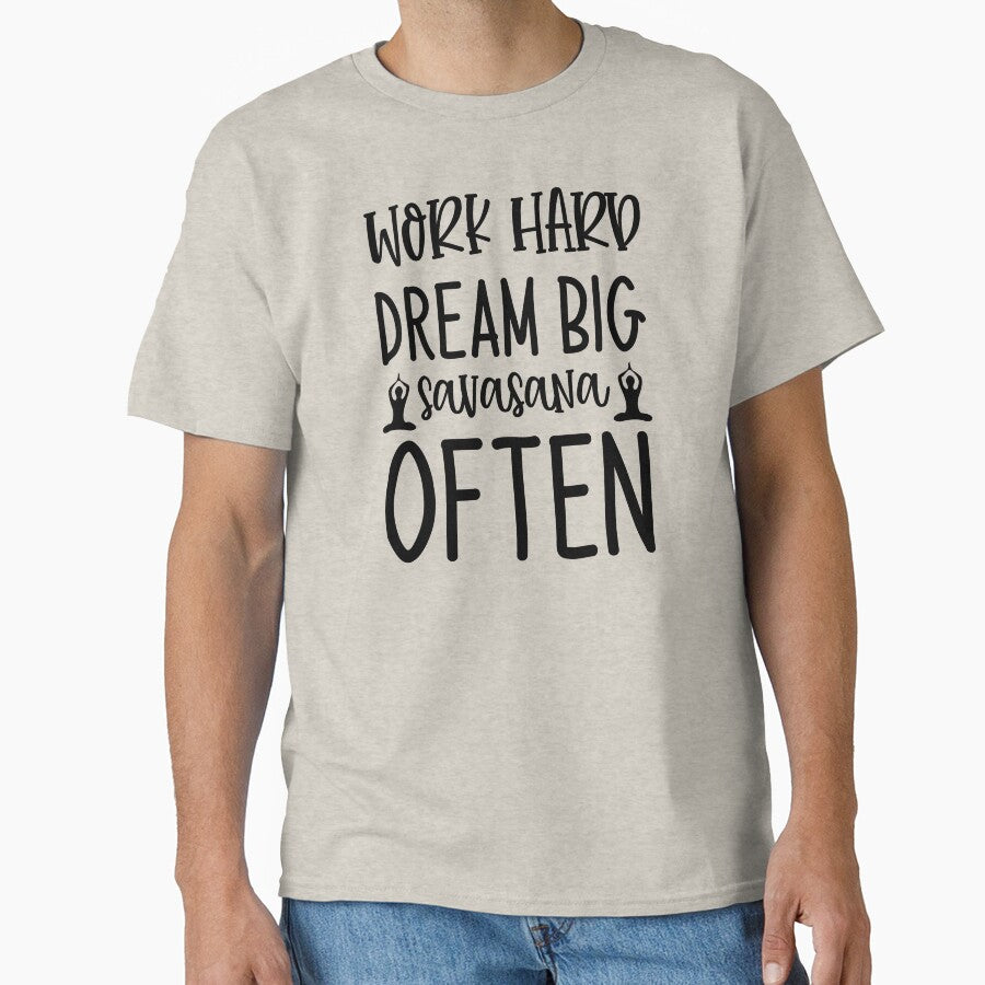 Yoga Saying Work Hard Dream Big Savasana Often Motivational Quote by SoccaTamam