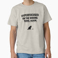 Hyperfocused On The Wrong Thing Again Cat Funny ADHD Shirt Neurodivergent Gift Cat Lover Tee Mental Health Humor Shirt by Moonveil_Studio