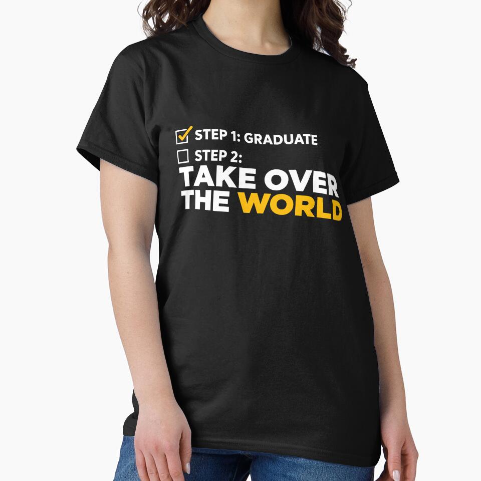 Funny Graduation | Step 1 Graduate Step 2 Take Over The World | Graduation Humor by AstroLine Studio