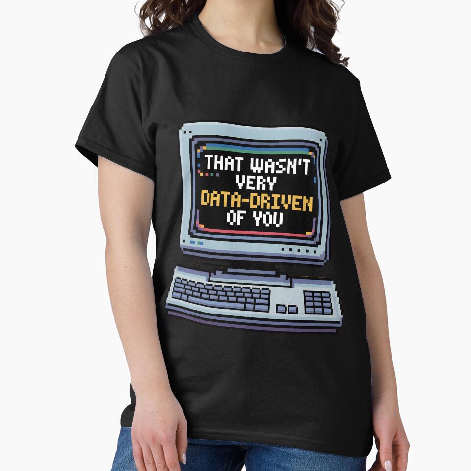 That Wasn’t Very Data-Driven – Retro Computer by VVoodpecker Design