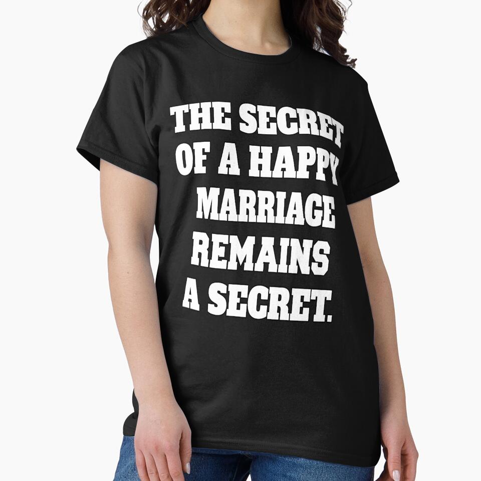 Funny Sarcastic Humor The Secret Of A Happy Marriage Remains A Secret by fantasticdesign