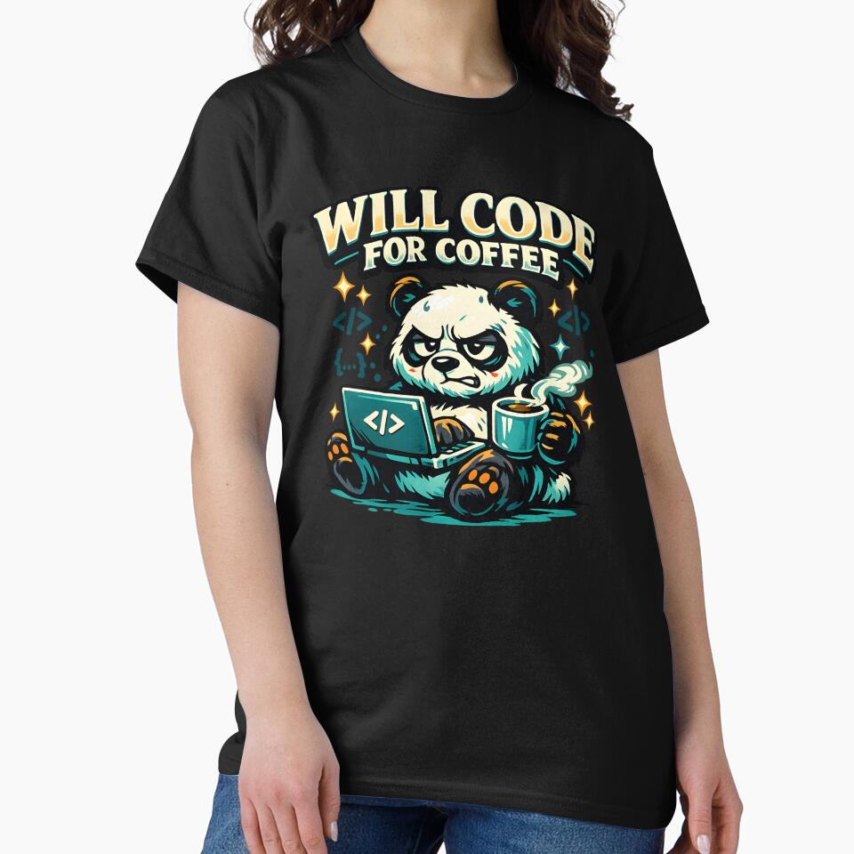 Will Code For Coffee Panda Programmer Gift Coding Coffee Lover National Coffee Day Design by ClinicalHubs