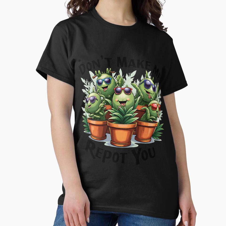 Dont Make Me Repot You – Plant Mom Mafia Funny by pekanelm43