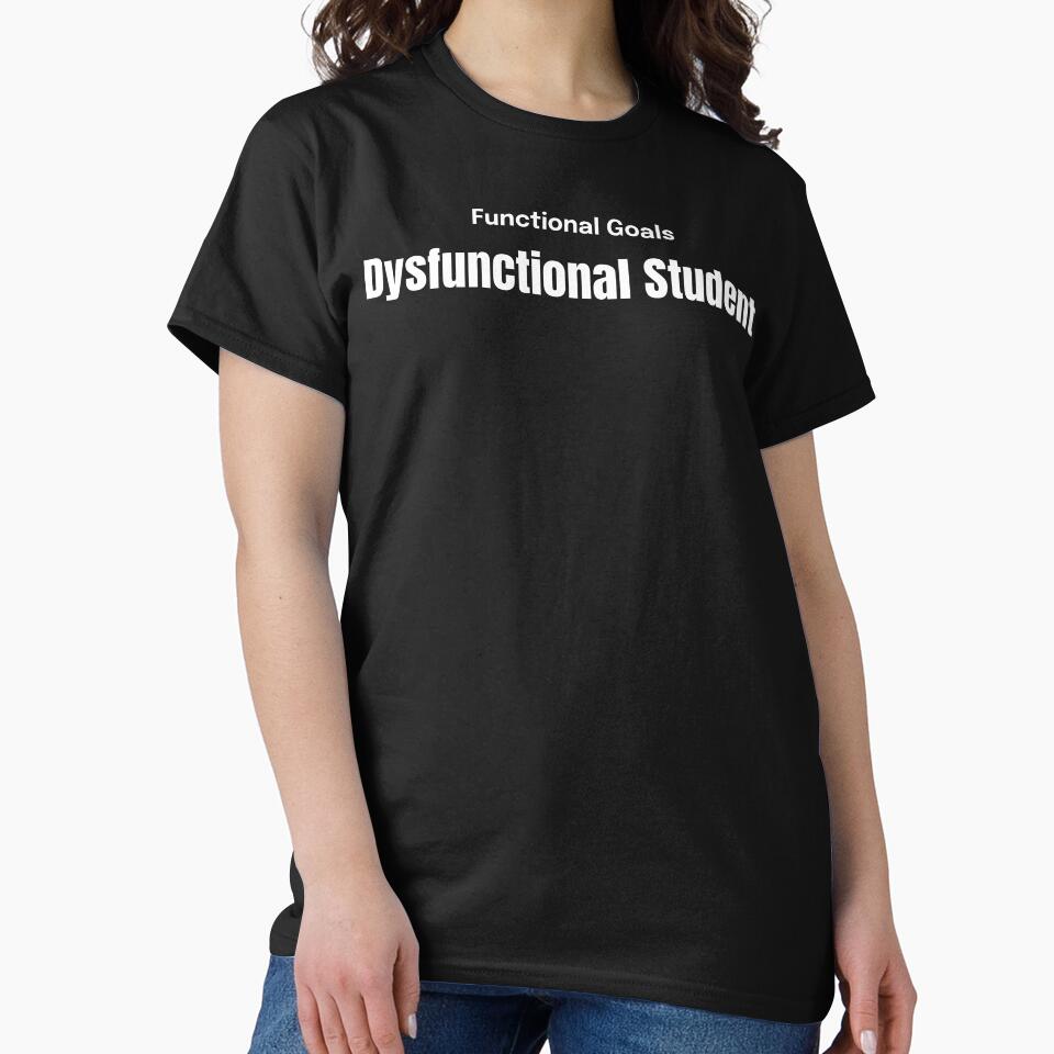 Functional Goals Dysfunctional Student SLP Grad Student by SimplyTees247