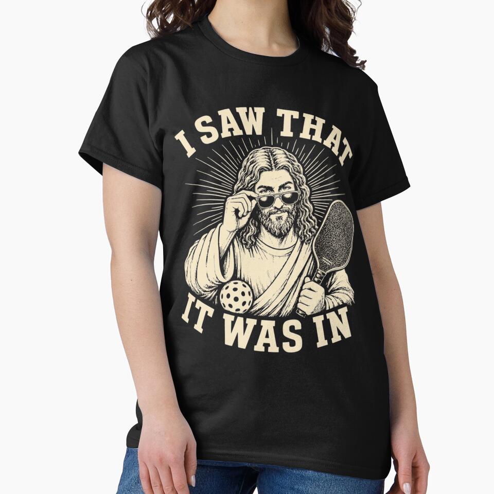 I Saw That It Was In Funny Jesus Pickleball Player Meme by haitrieuic96