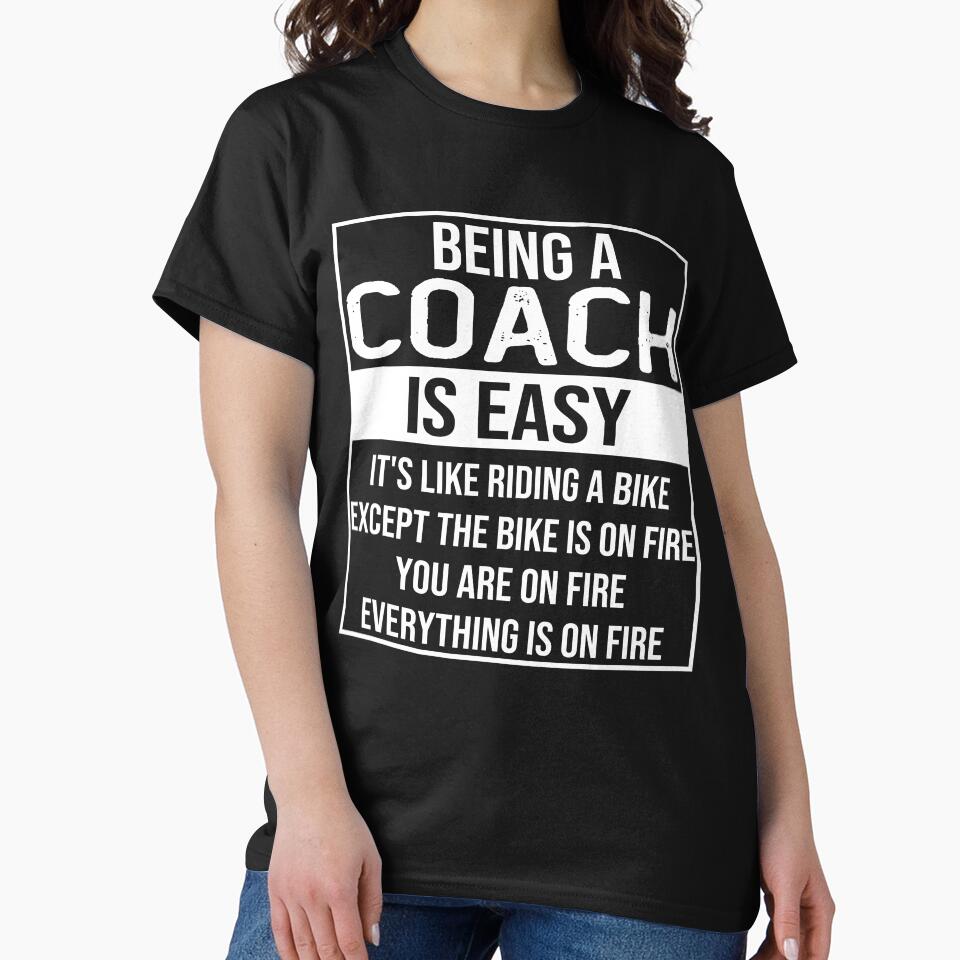 Funny coach saying: being a coach is easy coach gifts by alaechamlal