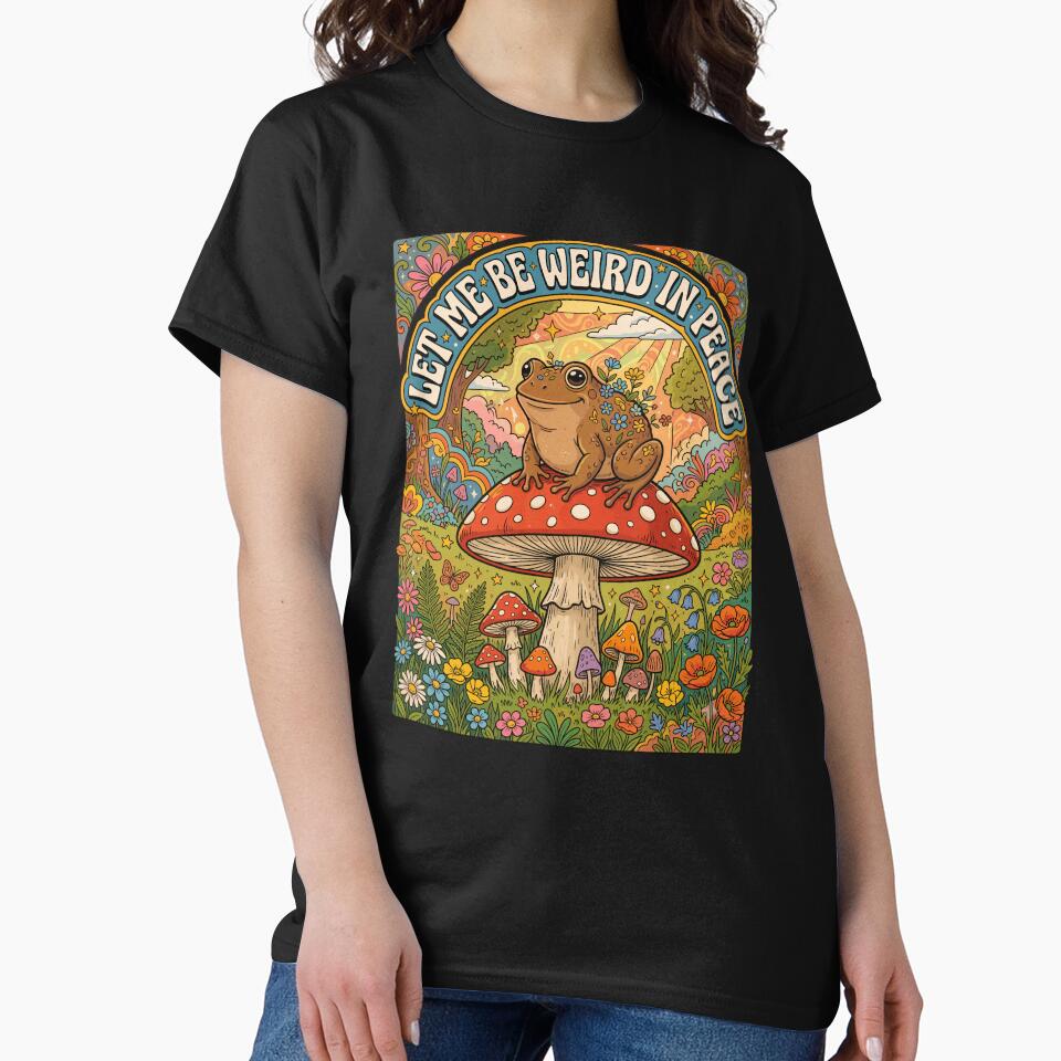 Let Me Be Weird In Peace Frog Mushroom Nature Introvert Solitude by Doodleoub