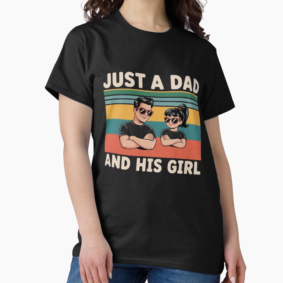 Just A Dad And His Girl Daddy Father's Day 2025 by VasilisLamArt