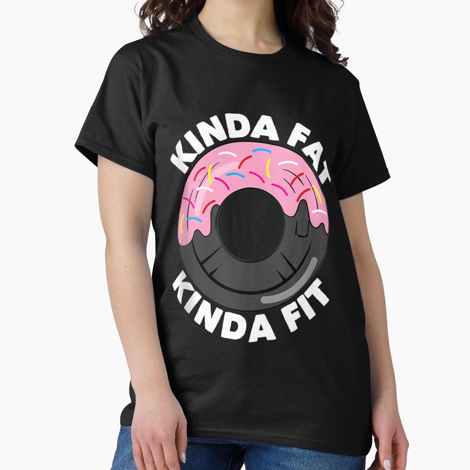 Kinda Fat Kinda Fit Fitness Workout Gift Kinda Fat Kinda Fit by SyncSusscess