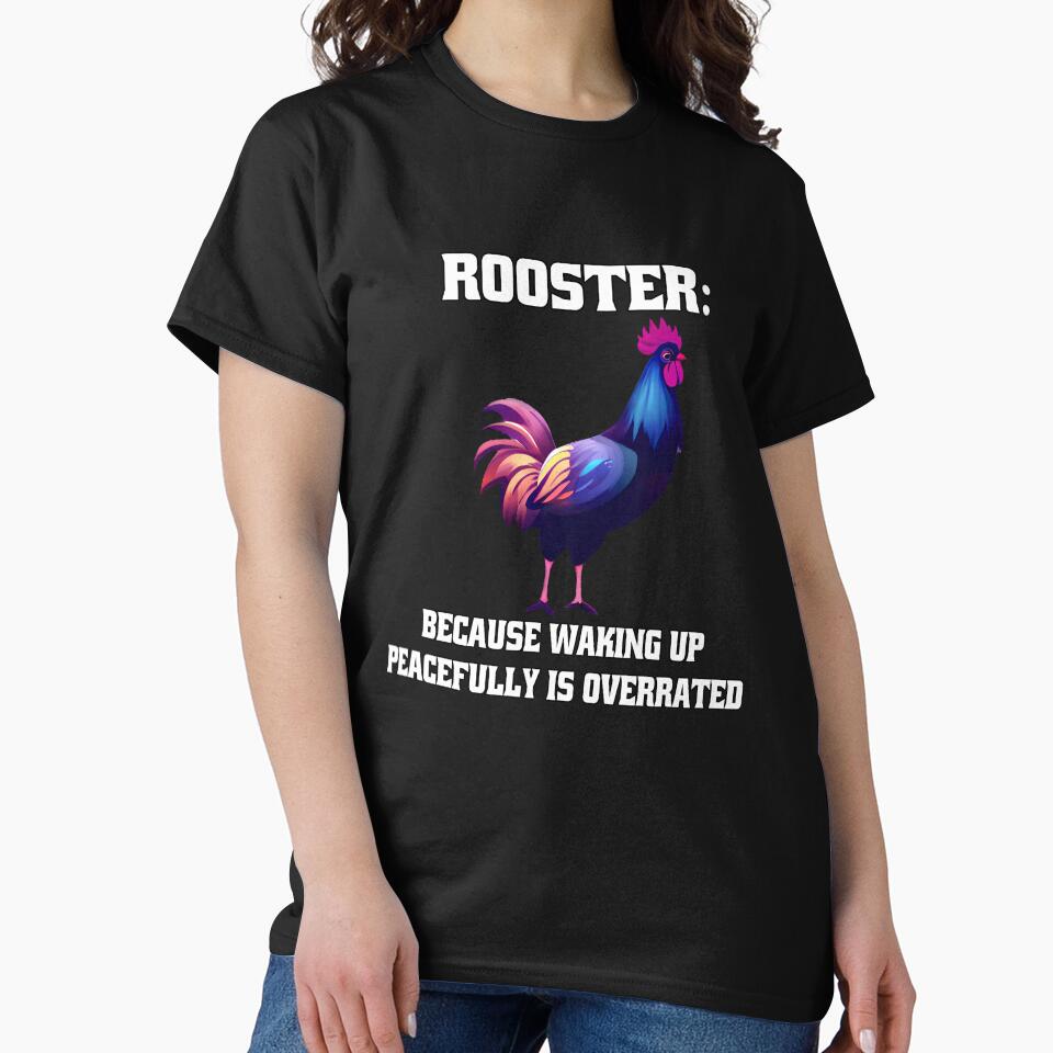 Funny Chicken Farmer Humor Rooster Because Waking Up Peacefully Is Overrated. by fantasticdesign