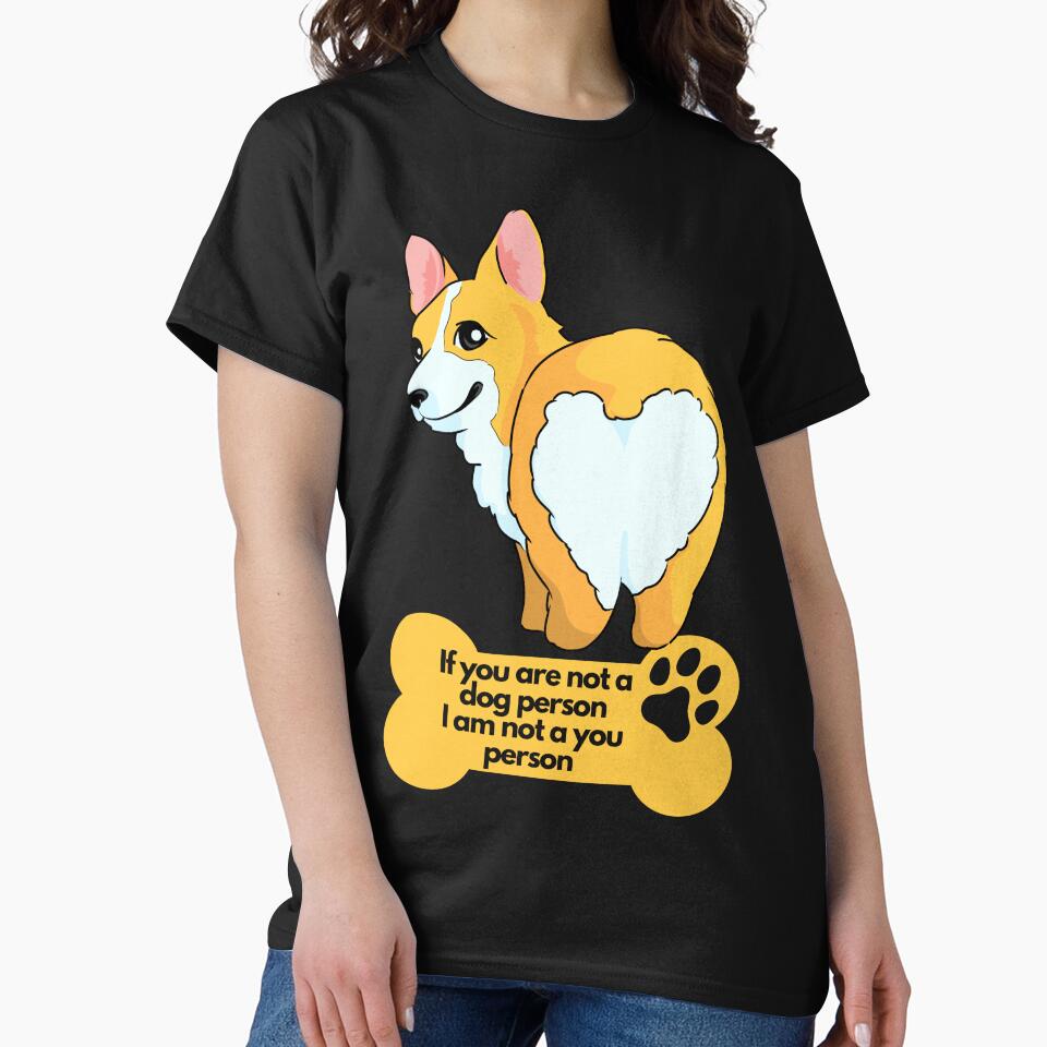 Dog Lover | Corgi Lover | If you are not a dog person I am not a you person | Funny Dog Lover design | Dog Lover Vibrant colorful design by FitBeast