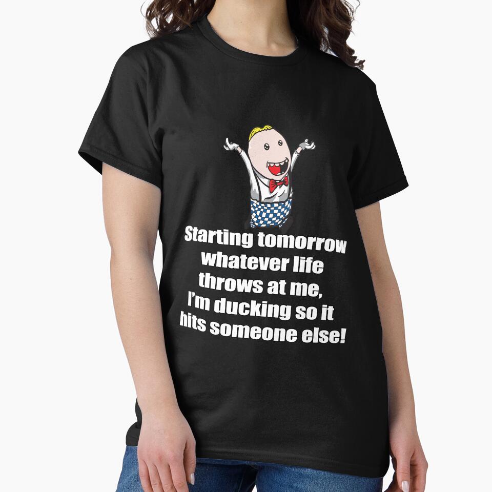 Funny Sarcastic Starting Tomorrow Whatever Life Throws At Me by fantasticdesign