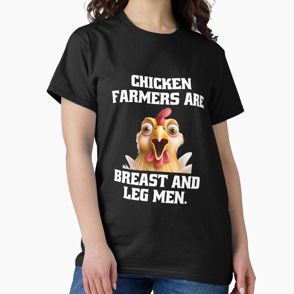 Funny Chicken Farmer Humor Chicken Farmers Are Breast And Leg Men by fantasticdesign