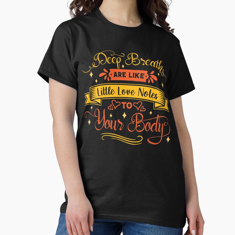 Deep breaths are like little love notes to your body. by Beefytee