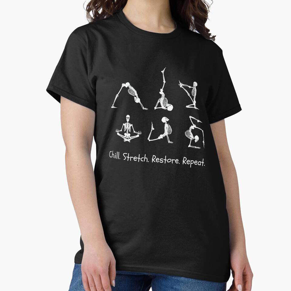 Chill Stretch Restore Repeat Yoga Lovers by ZunoTees