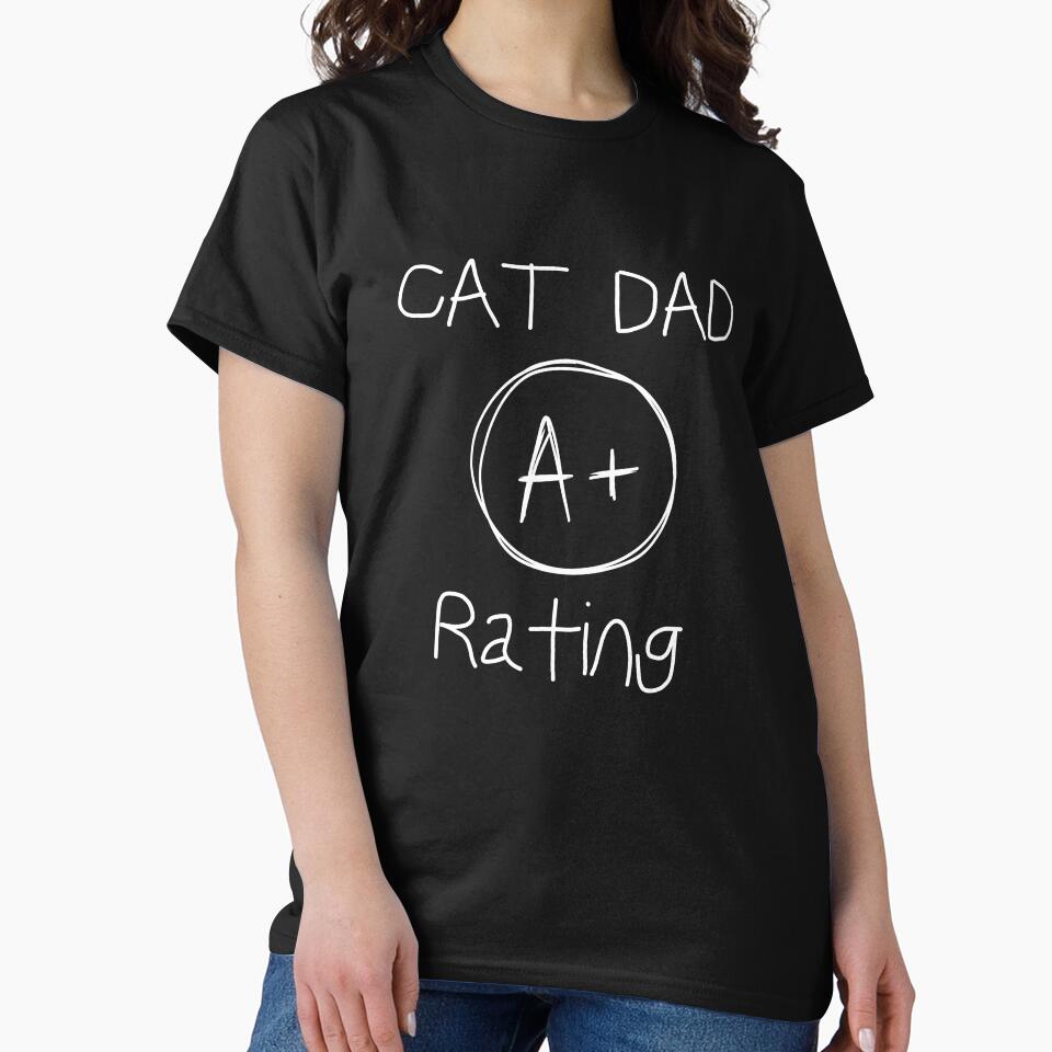 Cat Dad A+ Rating Shirt, Cat Father Shirt by Sleepy Cat Design