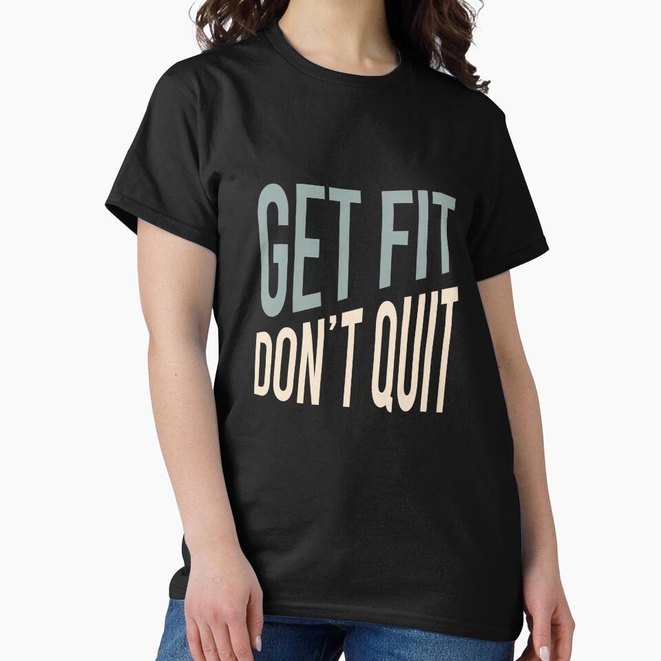 Fitness Quote Get Fit Don't Quit by whyitsme