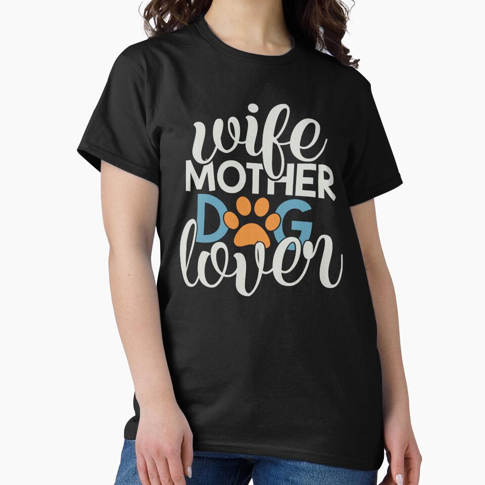 Wife Mother Dog Lover by FOX1999-Design