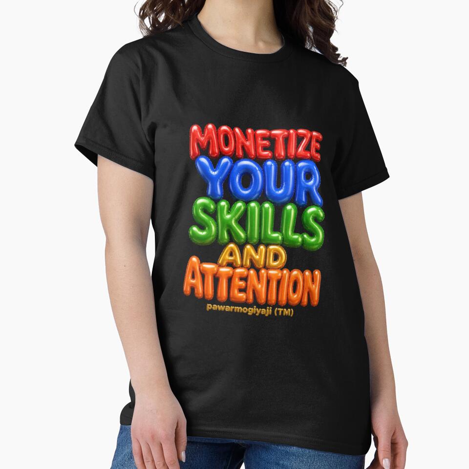 ​Monetize Your Skills And Attention Typography by Pawar1999