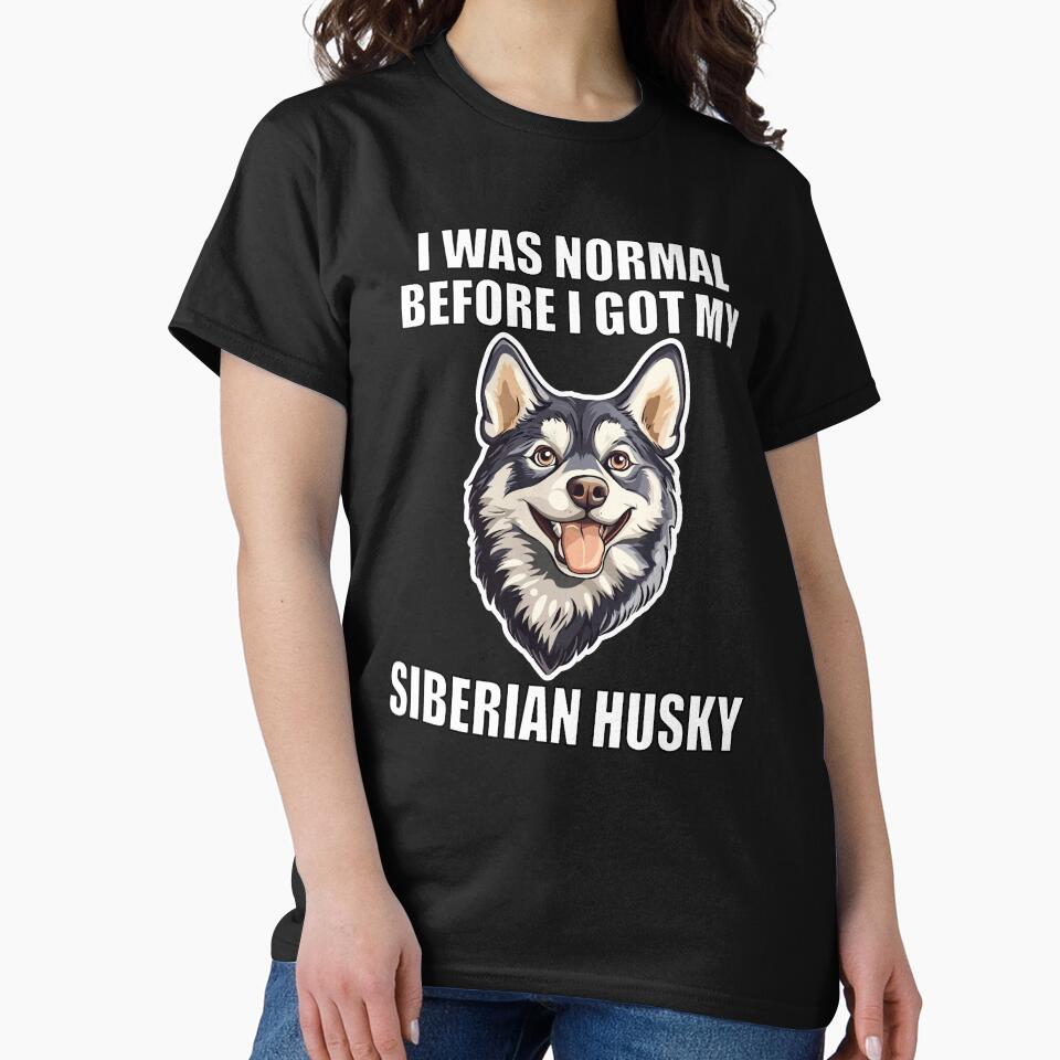 I Was Normal Before I Got My Siberian Husky by Proteinmalac