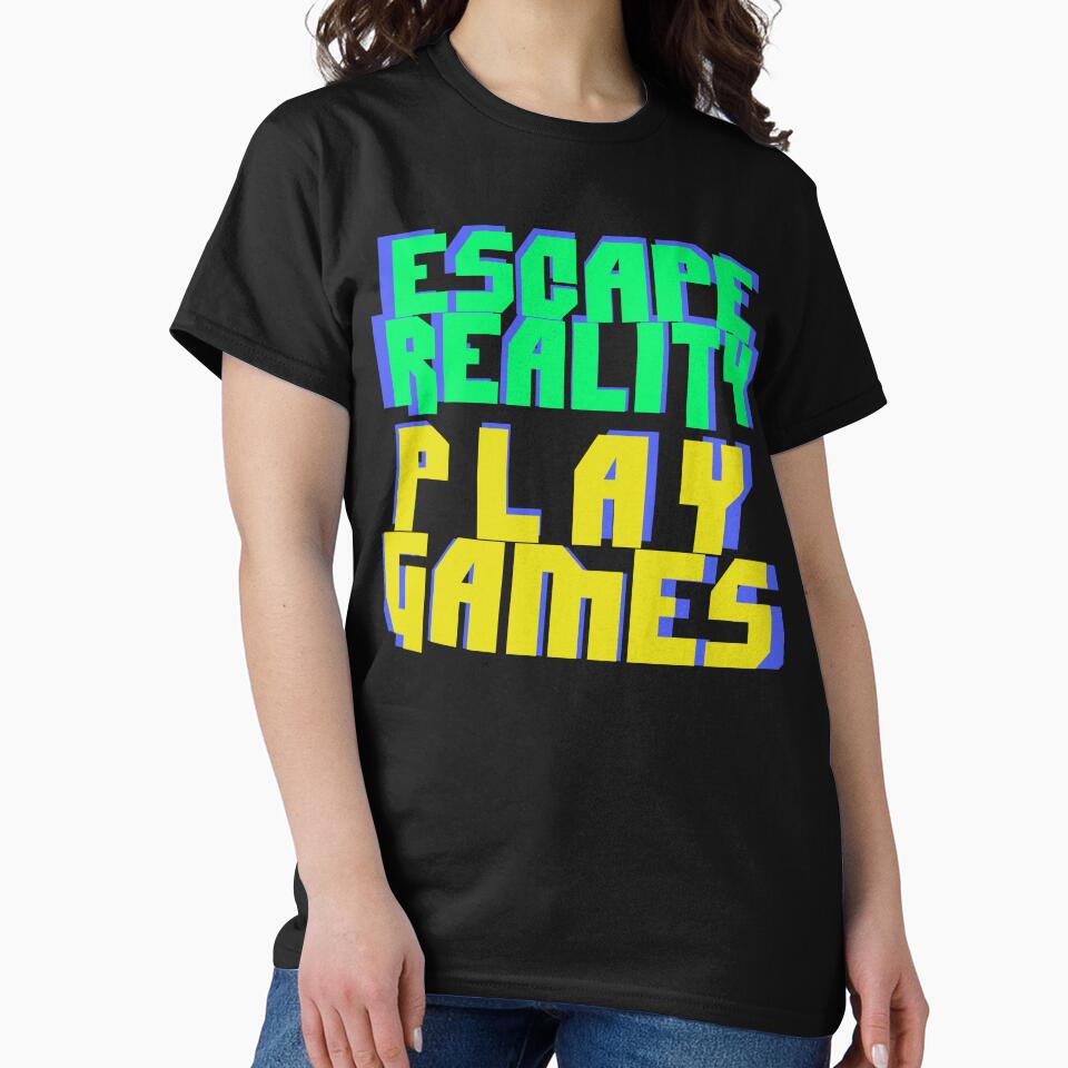 ESCAPE REALITY - PLAY GAMES by Hood 420