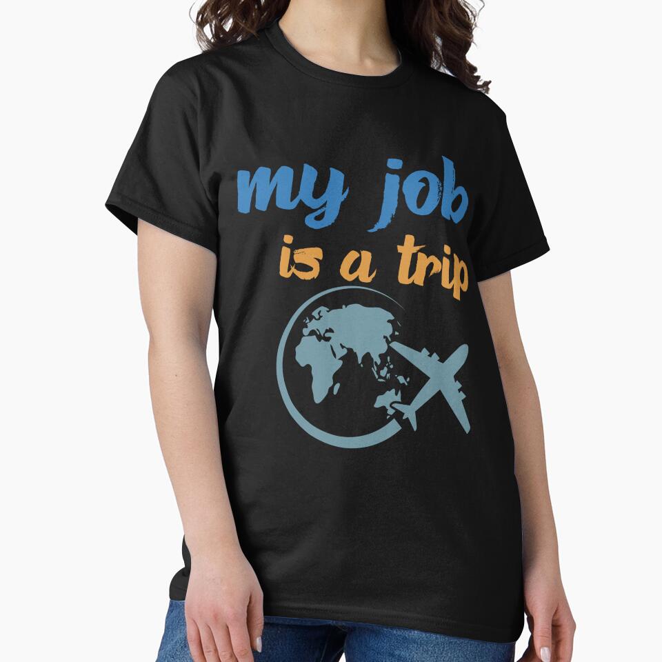 My Job Is A Trip Travel Airplane Globe by No Talk Studio