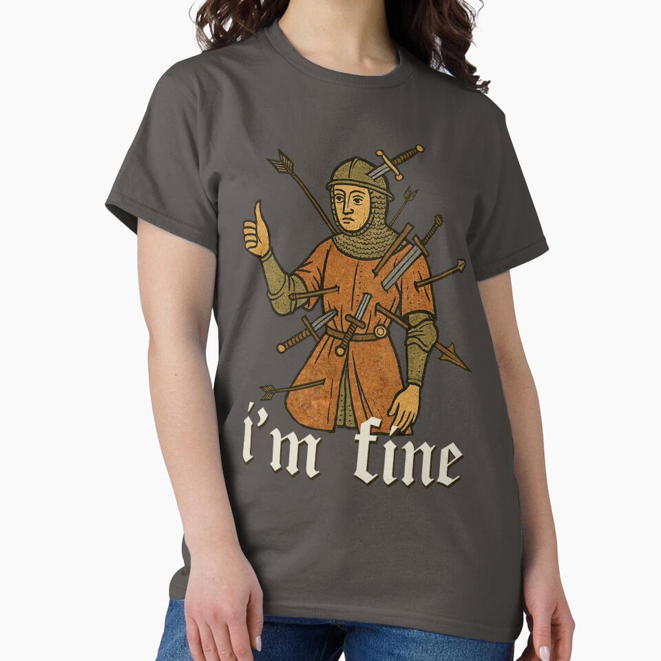 I'm Fine Medieval by Joako Zeta