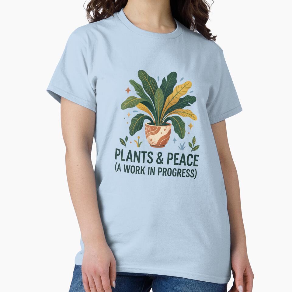 Plants And Peace Work In Progress Houseplant by LikeDrop