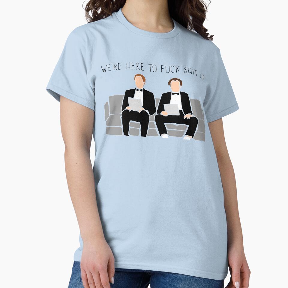 Step Brothers - We're Here To Fuck Shit Up by deanfredrex