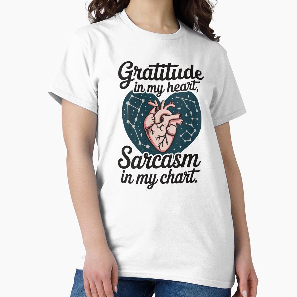 Gratitude In My Heart, Sarcasm In My Chart by CrypticHMystic