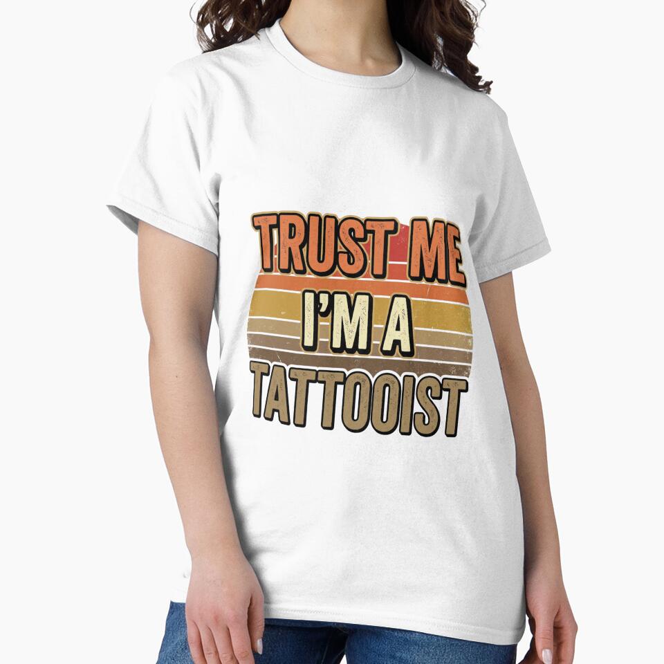 Trust Me I'm A Tattooist - Retro Vintage Tattoo Artist Quote by CreatedbyKandJ